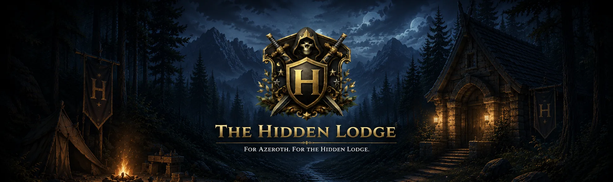 The Hidden Lodge banner: For Azeroth. For The Hidden Lodge.